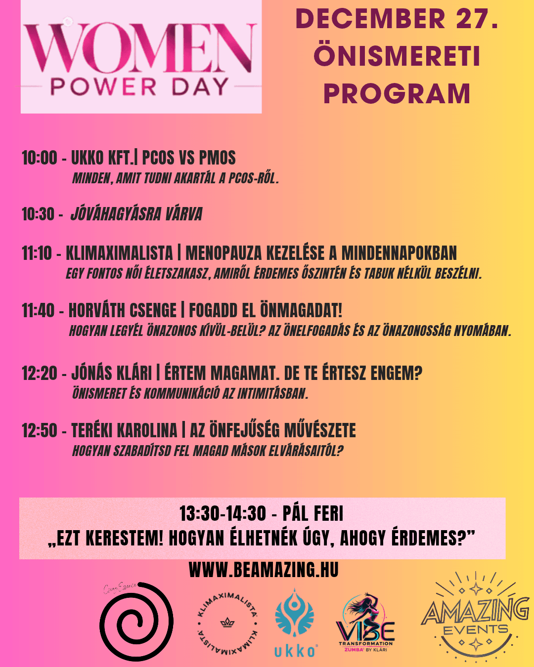 A délelőtt programja nagyon változatos, önismereti programokat tartalmaz.